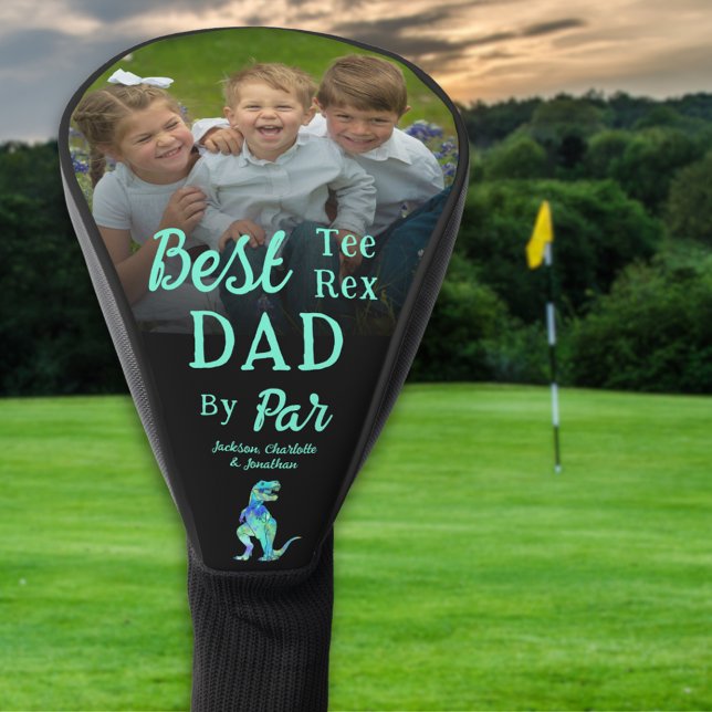 Best Tee Rex Dad By Par Personalized Photo Names Golf Head Cover (Best tee Rex dad by par personalized kids photo name golf head cover funny dinosaur golfing dad joke)