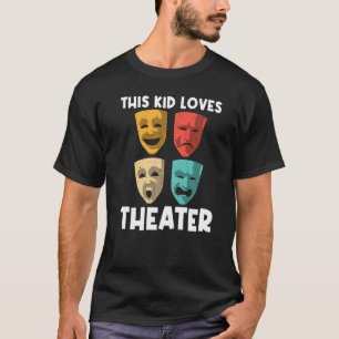 Best Theatre For Kids Boys Broadway Musical Theate T-Shirt