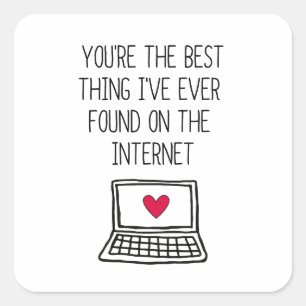 Best Thing on the Internet Online Dating Square Sticker