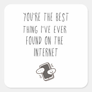 Best Thing on the Internet Online Dating Square Sticker