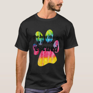 Best Things In Life Are Rescued Cat And Dog Lover  T-Shirt