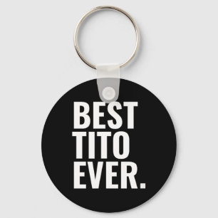 Best Tito Ever Keychain
