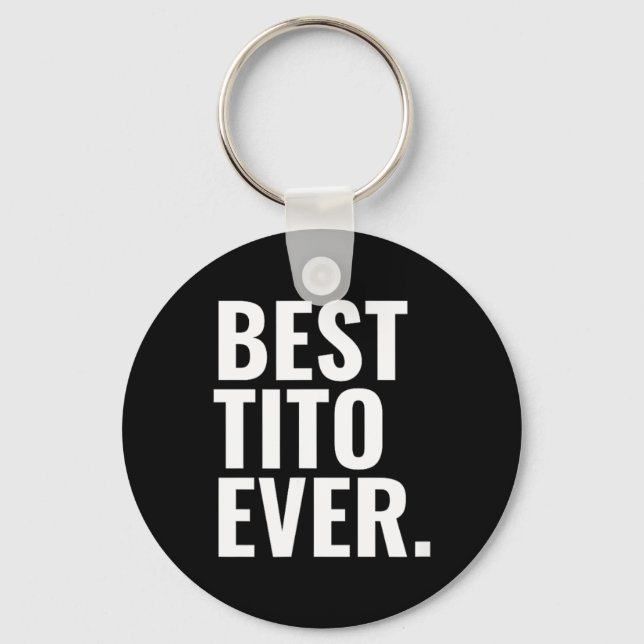 Best Tito Ever Keychain (Front)