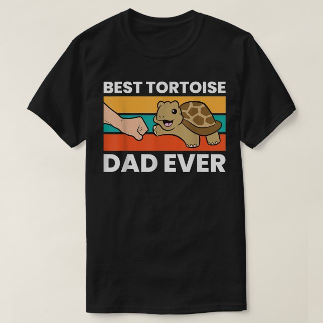 Best Tortoise Dad Ever  T-Shirt (Design Front)
