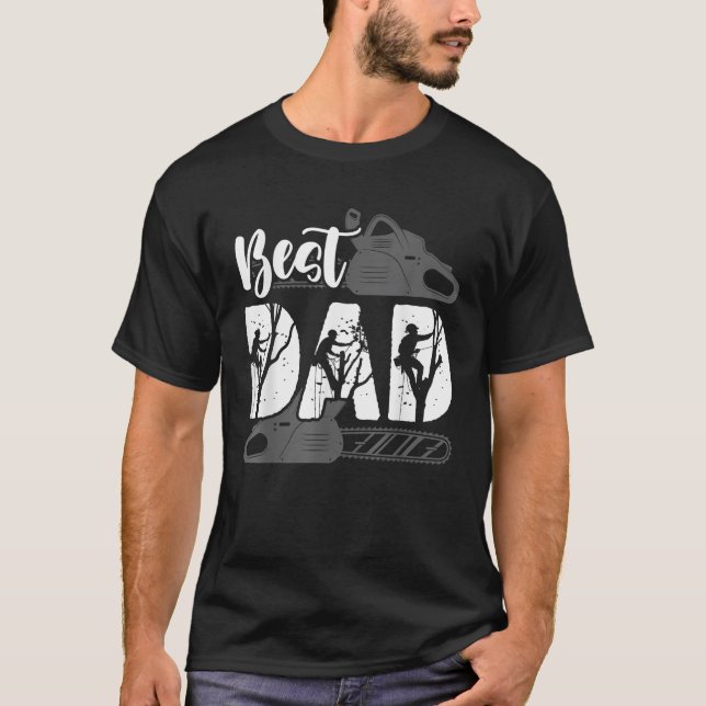 Best Tree Climber Dad Arborist  T-Shirt (Front)