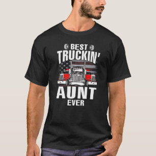 Best Truckin' AUNT Ever USA Flag Father's Day T-Shirt