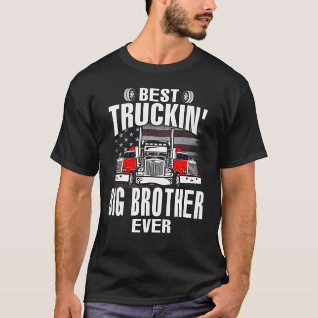 Best Truckin' BIG BROTHER Ever USA Flag Father's D T-Shirt (Front)