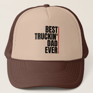 BEST TRUCKIN' DAD EVER  TRUCKER HAT