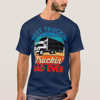Best Truckin' Dad Ever Vintage Father Gift Trucker T-Shirt