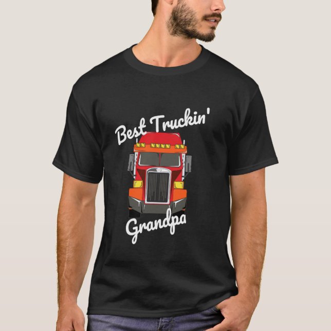 Best Truckin' Grandpa Big Rig T-Shirt (Front)