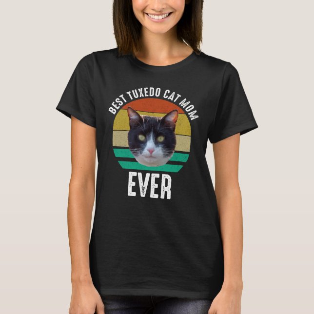 Best Tuxedo Cat Mom Ever T-Shirt (Front)