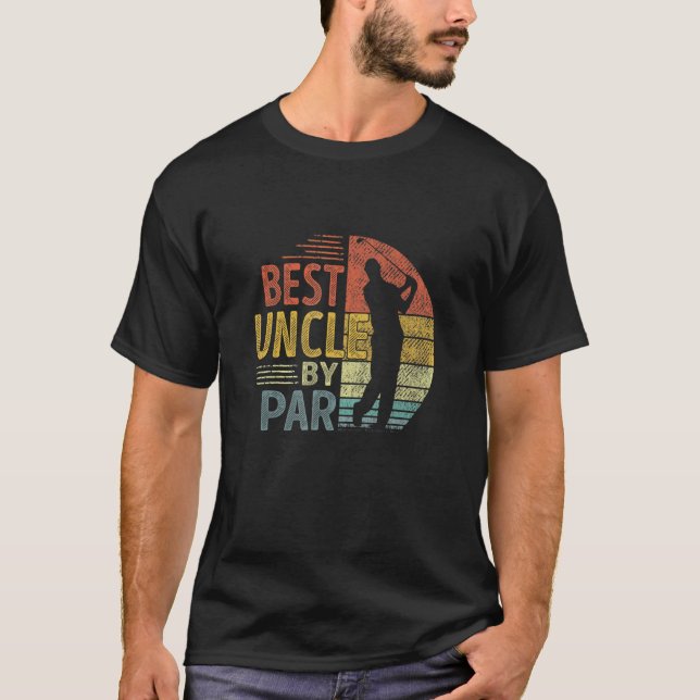 Best Uncle By Par Father's Day  Uncle Golf  Golfer T-Shirt (Front)