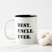 Best. Uncle. Ever. Black Stencil