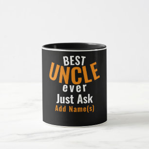 Best Uncle Ever. Personalize Mug