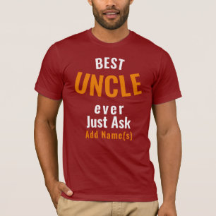 Best Uncle Ever. Personalize T-Shirt