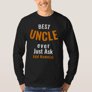Best Uncle Ever. Personalize T-Shirt