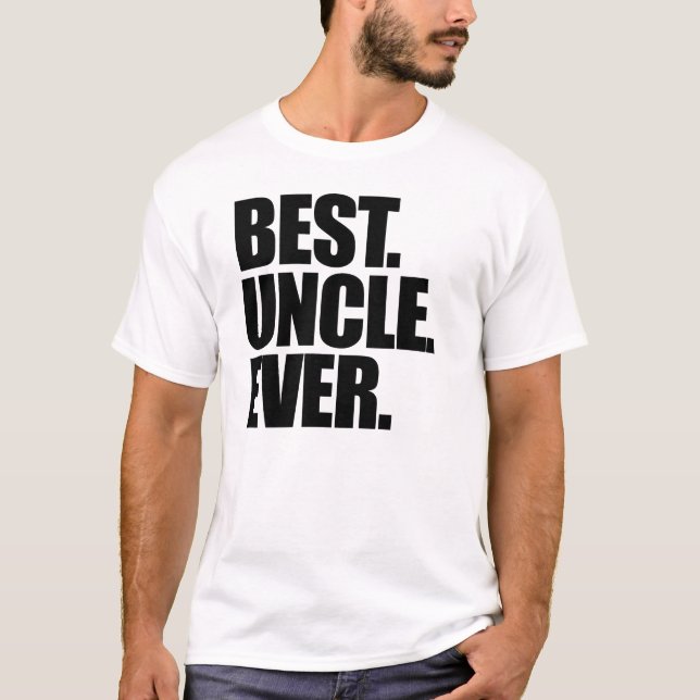Best Uncle Ever T-Shirt (Front)