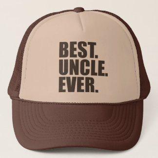 Best. Uncle. Ever. Trucker Hat