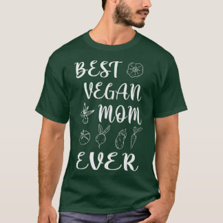 Best vegan Mom ever T-Shirt
