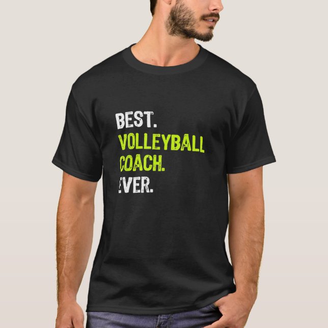 Best Volleyball Coach Ever T-Shirt (Front)