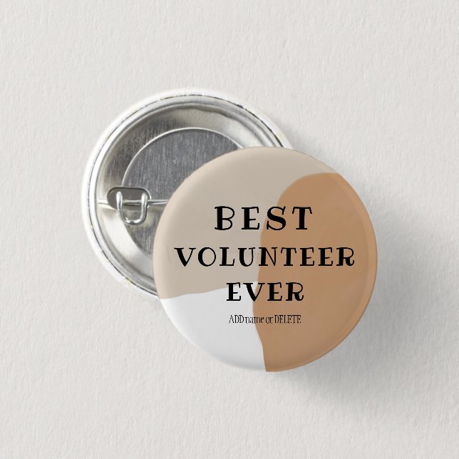 Best volunteer ever great volunteer thank you gift 1 inch round button (Front & Back)