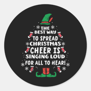 Best Way To Spread Christmas Cheer Fun Xmas Women Classic Round Sticker