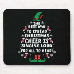 Best Way To Spread Christmas Cheer Fun Xmas Women Mouse Pad