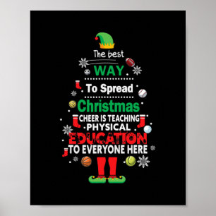 best way to spread christmas cheer teach physical poster
