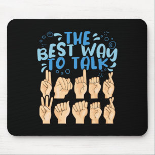 Best Way To Talk Underwater Asl American Sign Lang Mouse Pad