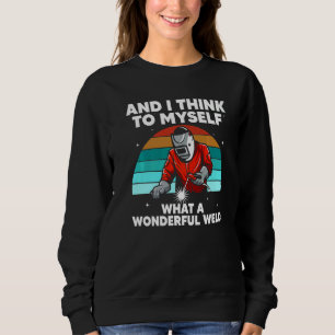 Best Welding Men Women Arc Welder Pipeliner Ironwo Sweatshirt
