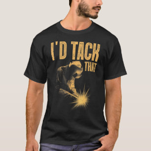 Best Welding Men Women Tack Welder Ironworkers Pip T-Shirt