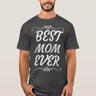 best whales mom ever  Valentines Day gift for ever T-Shirt