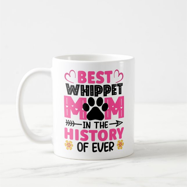 Best Whippet Mom In The History Of Ever Dog Coffee Mug (Left)
