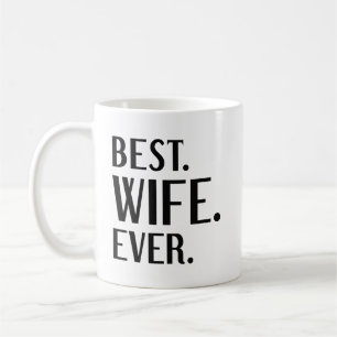 Best Wife Ever Coffee Mug