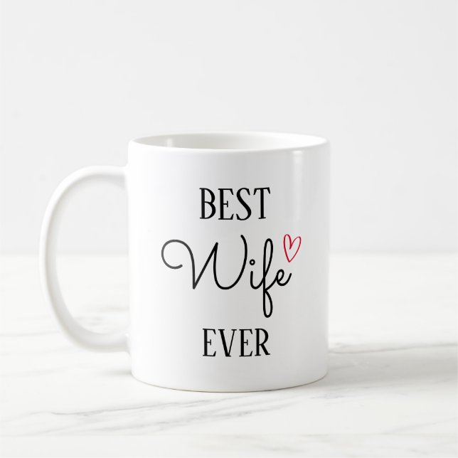 Best wife ever, Gift foe wife, Coffee Mug (Left)