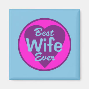 Best Wife Ever Magnet