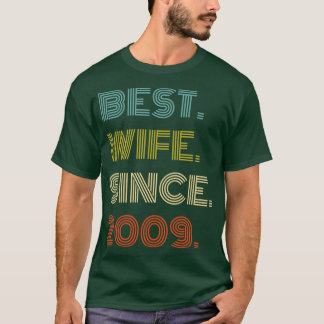 Best Wife Since 2009 T-Shirt