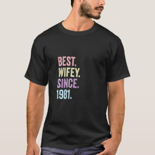 Best Wifey Since 1981 41st Wedding Anniversary 41 T-Shirt