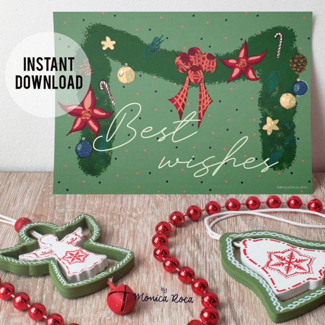 Best wishes. Customizable Holiday Card (Christmas greeting with the typical Christmas wreath. Downloadable digital option and printed paper)