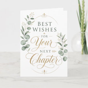 Best Wishes For Your Next Chapter Card