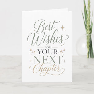 Best Wishes For Your Next Chapter Card