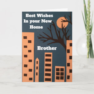 Best wishes in your new home brother card