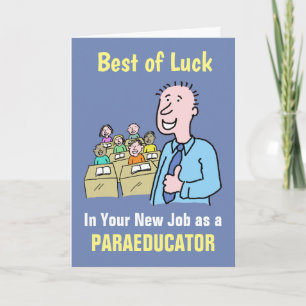 Best Wishes in Your New Job as a Paraeducator Card