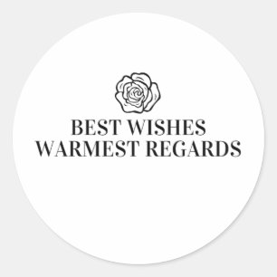 Best Wishes Warmest Regards Classic Round Sticker