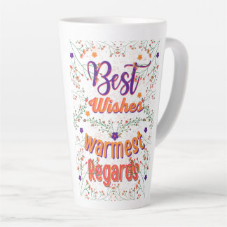 Best Wishes Warmest Regards Latte Mug