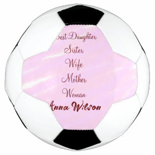 Best woman mom wife daughter add name text female soccer ball