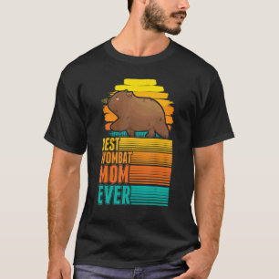 Best Wombat Mom Ever T-Shirt