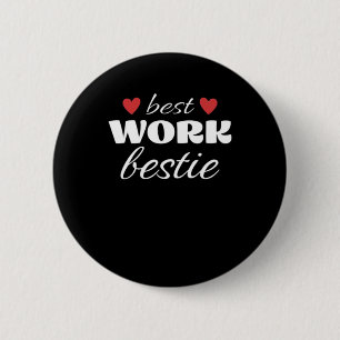 Best Work Bestie Classic 2 Inch Round Button