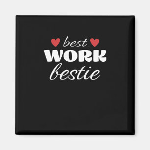 Best Work Bestie Classic Magnet
