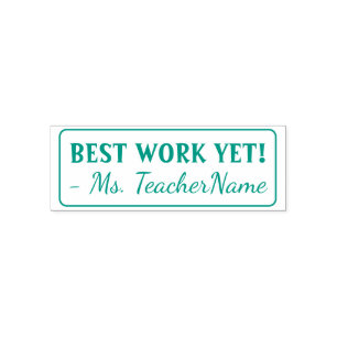 "BEST WORK YET!" Instructor Rubber Stamp